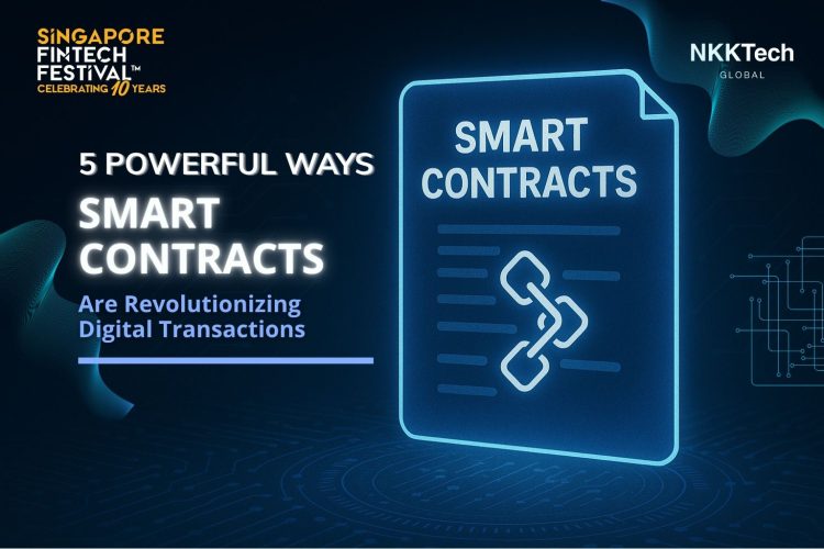 5 Powerful Ways Smart Contracts Are Revolutionizing Digital Transactions 5 Powerful Ways Smart Contracts Are Revolutionizing Digital Transactions
