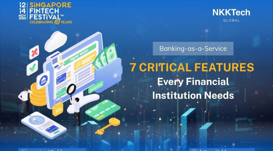 Banking-as-a-Service Platforms: 7 Critical Features Every Financial Institution Needs