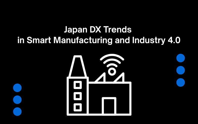 Japan DX Trends: 7 Strategic Forces Driving Digital Growth in 2026 4 Anh SEO 6