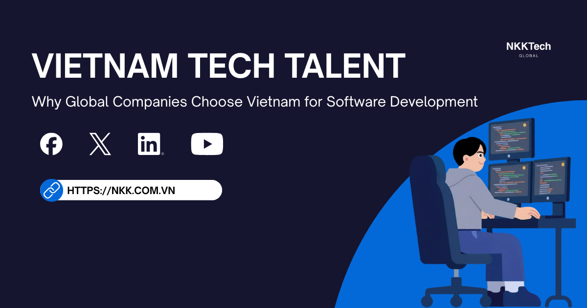 Vietnam Tech Talent: Why Global Companies Choose Vietnam for Software Development 1 Vietnam tech talent powering global software development and enterprise AI innovation.