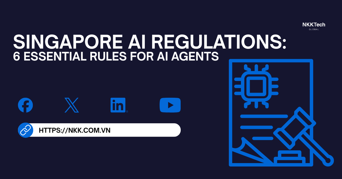 Singapore AI Regulations: 6 quy tắc thiết yếu cho AI agents 1 Singapore AI regulations guiding compliance for AI agents, voice AI systems, and enterprise automation platforms.