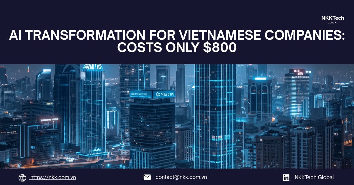 AI Transformation for Vietnamese Companies: Costs Only $800 1 AI Transformation for Vietnamese Companies using automation to improve productivity and reduce costs.