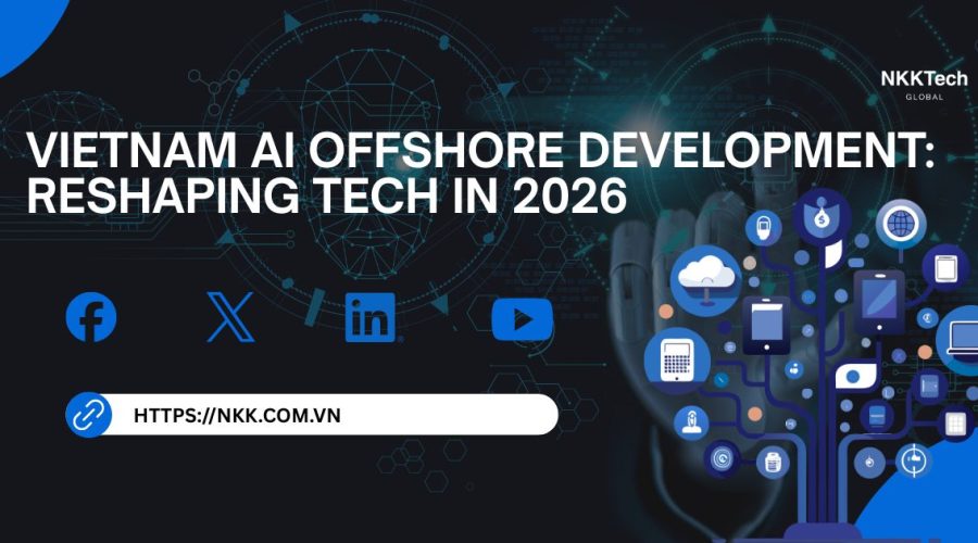 Vietnam AI offshore development enabling global companies to build scalable AI systems with cost efficiency and high performance