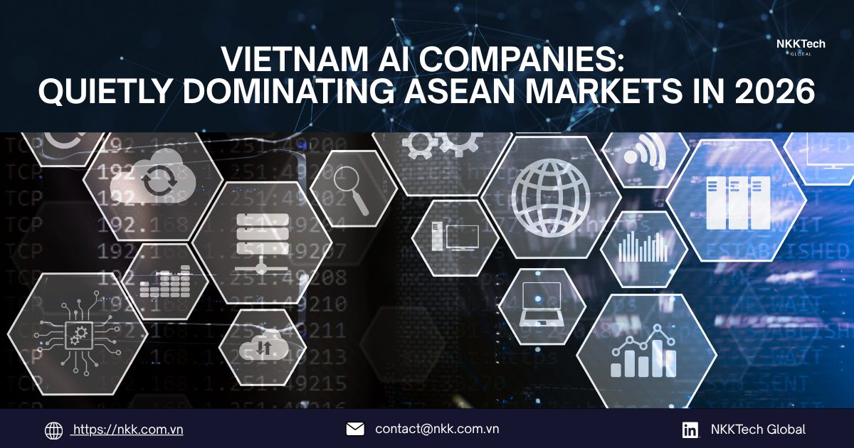 Vietnam AI Companies: Đang âm thầm thống trị thị trường ASEAN trong năm 2026 1 Vietnam AI companies expanding across ASEAN markets with AI solutions in fintech, logistics, and healthcare