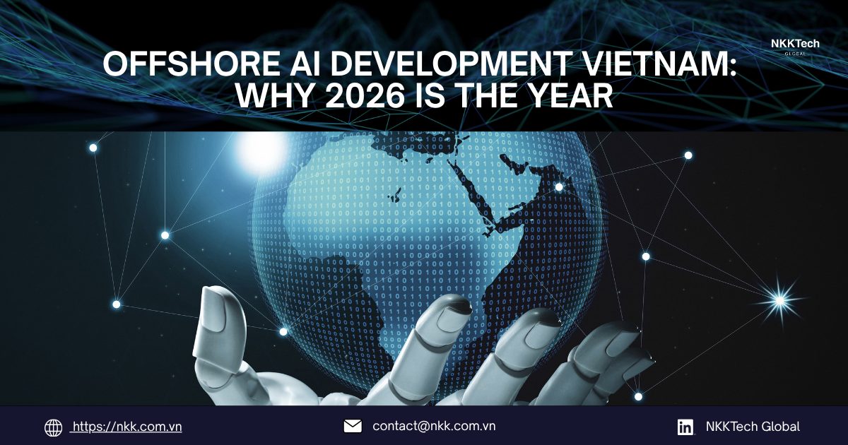 Offshore AI Development Vietnam: Vì sao 2026 là năm quyết định 1 Offshore AI development Vietnam enabling global companies to scale AI systems with high performance and cost efficiency