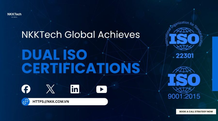 NKKTech Global achieving ISO 9001:2015 and ISO 22301:2019 certifications for quality management and business continuity in offshore software development