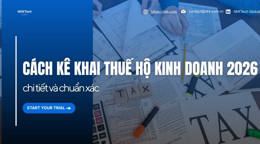 Hướng dẫn cách kê khai thuế hộ kinh doanh 2026 chi tiết và chuẩn xác cho hộ kinh doanh
