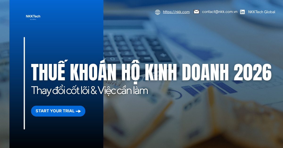 Bỏ thuế khoán hộ kinh doanh 2026 với hóa đơn điện tử, kê khai thuế GTGT TNCN, AI OCR hóa đơn và phần mềm kế toán số hóa