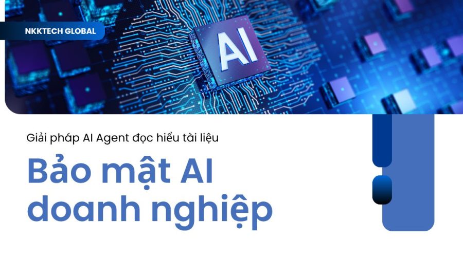 Kiến trúc bảo mật AI doanh nghiệp: Zero-Trust, RAG RBAC, Prompt Injection defense và MLOps — NKKTech Global 2026