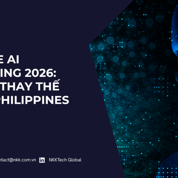 Xu hướng Offshore AI Engineering 2026 dịch chuyển sang Việt Nam - NKKTech Global