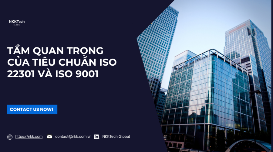 Tiêu chuẩn ISO 22301 và ISO 9001 trong phát triển AI và IT Outsourcing tại NKKTech Global.